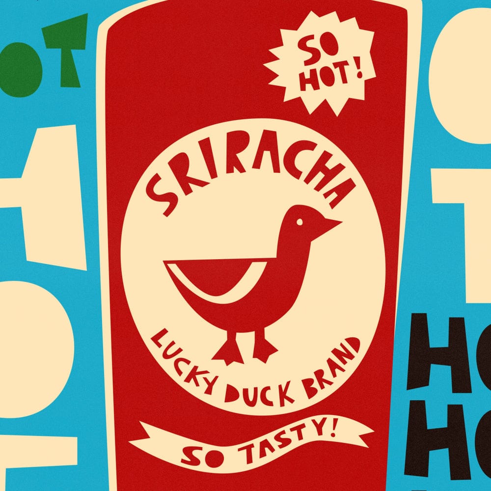 Close-up of Lucky Duck Sriracha label showing duck logo, “So Hot!” burst, and hand-drawn text.